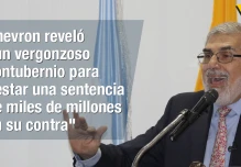 Dahik: Chevron reveló “un vergonzoso contubernio” que perjudica a Ecuador