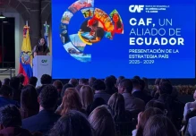 CAF proyecta financiamiento por 4.500 millones de dólares para Ecuador hasta 2029