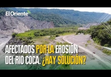 Erosión del Río Coca afecta a los pobladores de el Oriente de Ecuador ¿Hay solución?