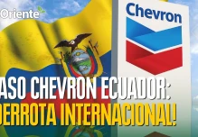 Caso Chevron en Ecuador: Noboa admite derrota internacional 