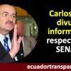 Ex Contralor Carlos Pólit divulgó información sobre manejos y seguimientos de la SENAIN
