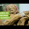 ¿Quién es la momia de Guano?