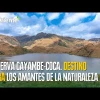Reserva Cayambe-Coca: Un paraíso de la naturaleza en el nororiente de Ecuador