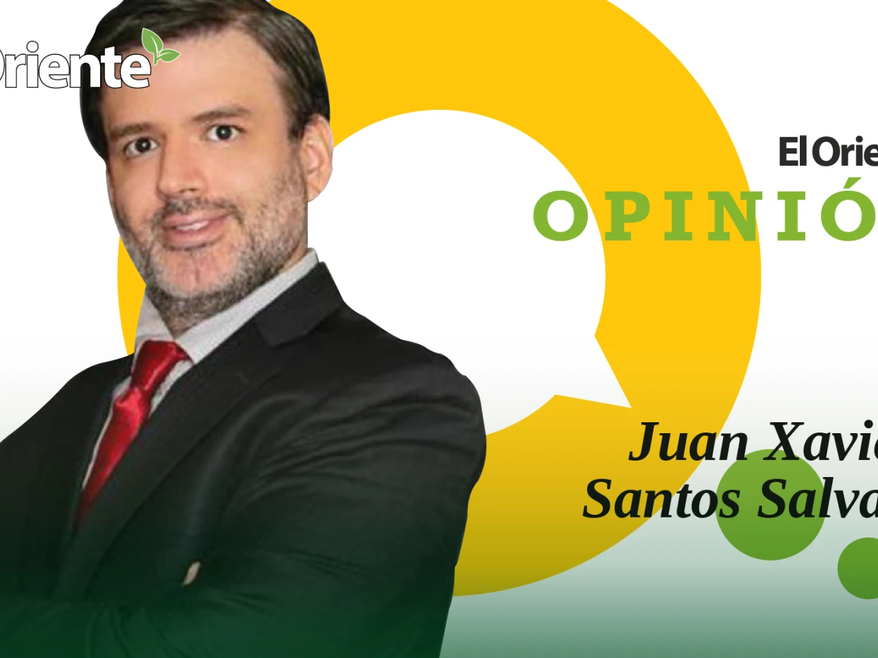 Juan Xavier Santos Salvador. Nuevo columnista en El Oriente