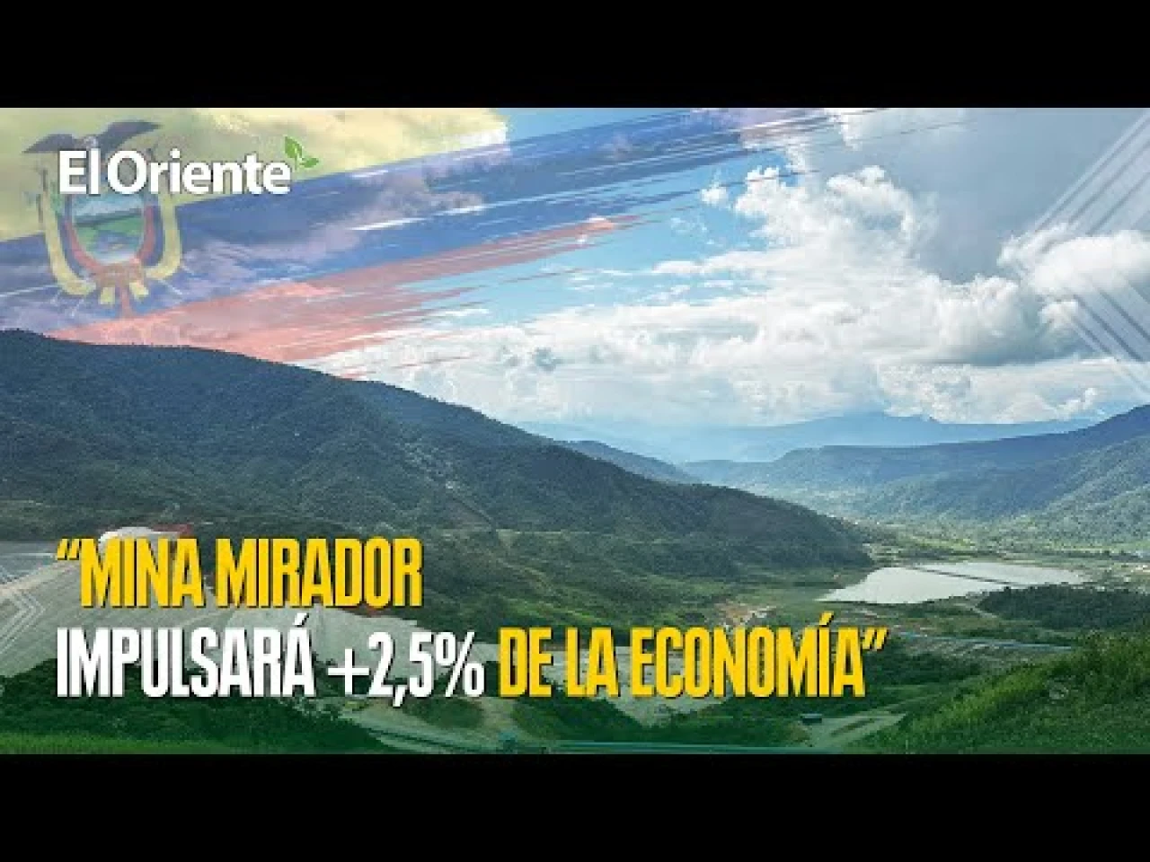 La mina Mirador moverá más del 2,5 % de la economía de Ecuador en 2028 