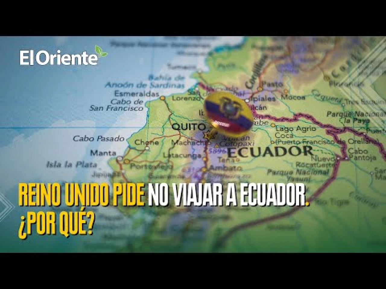 Reino Unido advierte a sus ciudadanos no viajar a zonas de Ecuador