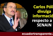 Ex Contralor Carlos Pólit divulgó información sobre manejos y seguimientos de la SENAIN
