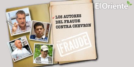 ¿Cómo terminaron los responsables del fraude de Lago Agrio contra Chevron?