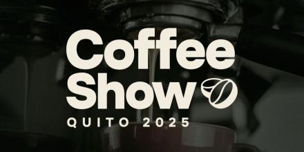 Quito celebrará el Coffee Show 2025