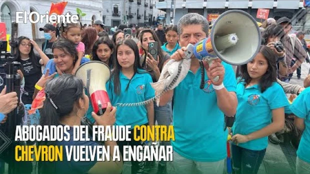 Caso ‘Mecheros’. El reciente engaño de los abogados del fraude contra Chevron