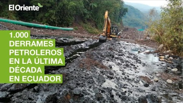 Ecuador registra 1.000 derrames petroleros en la última década
