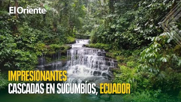 Las impresionantes cascadas de Sucumbíos, Ecuador
