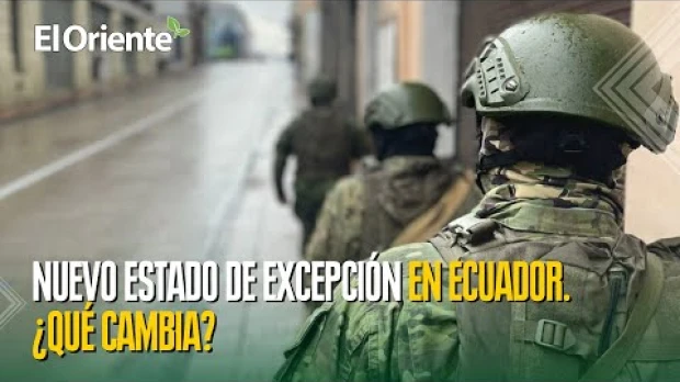 ¿Qué cambia con el nuevo estado de excepción en Ecuador?