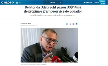 O Globo: Delator de Odebrecht pagó por lo menos $ 14 millones en sobornos a Jorge Glas
