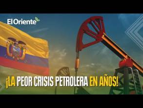 Crisis en el sector petrolero ecuatoriano