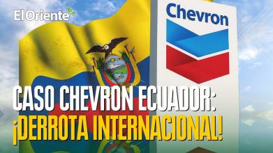 Caso Chevron en Ecuador: Noboa admite derrota internacional 